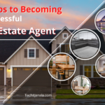7 Steps to Becoming a Successful Real Estate Agent