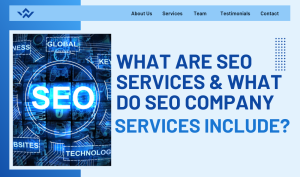 What Are SEO Services & What Do SEO Company Services Include