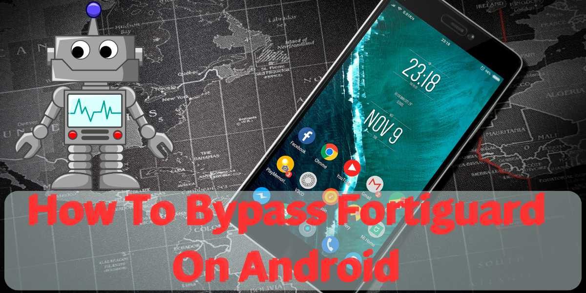 How To Bypass Fortiguard On Android