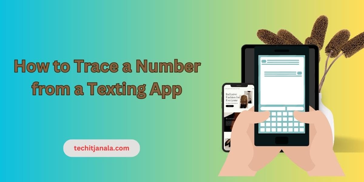 How to Trace a Number from a Texting App