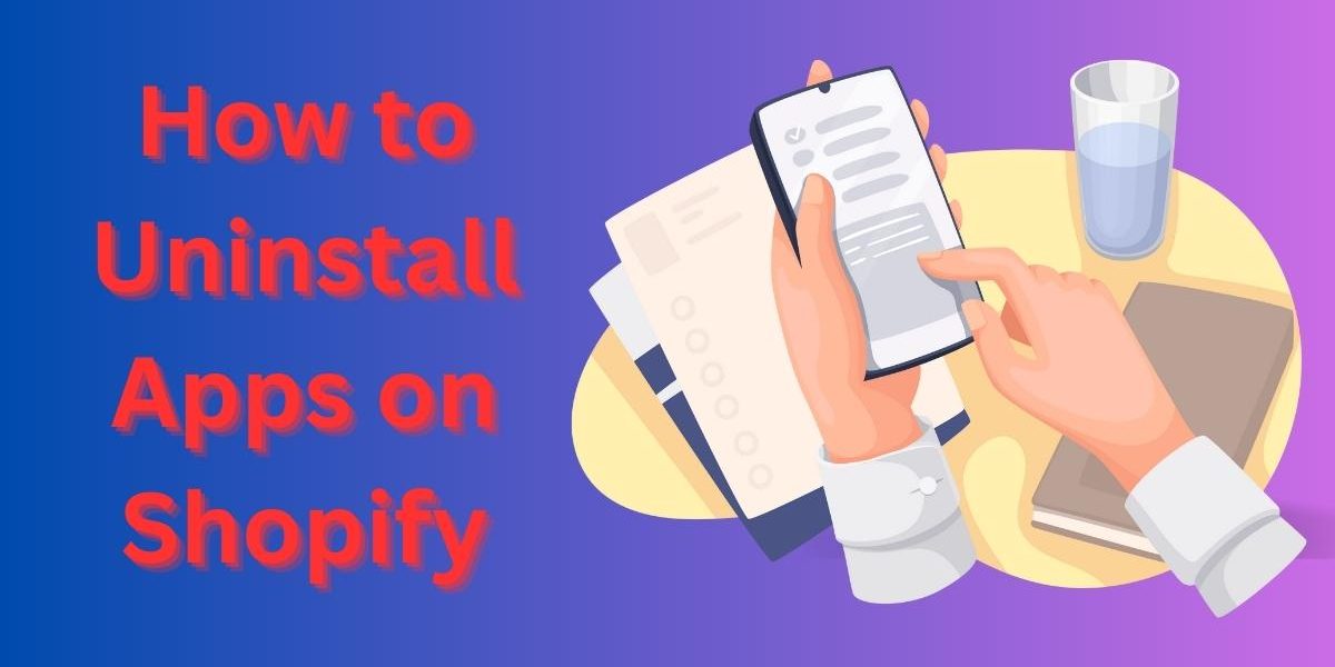 How to Uninstall Apps on Shopify