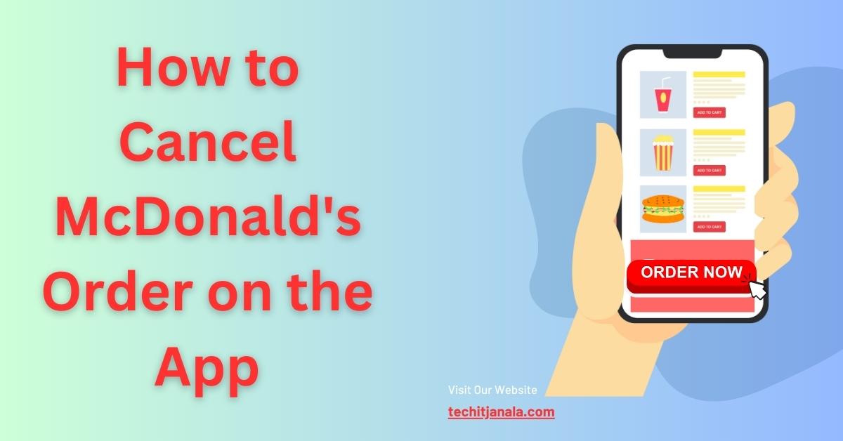 How to Cancel McDonald's Order on the App