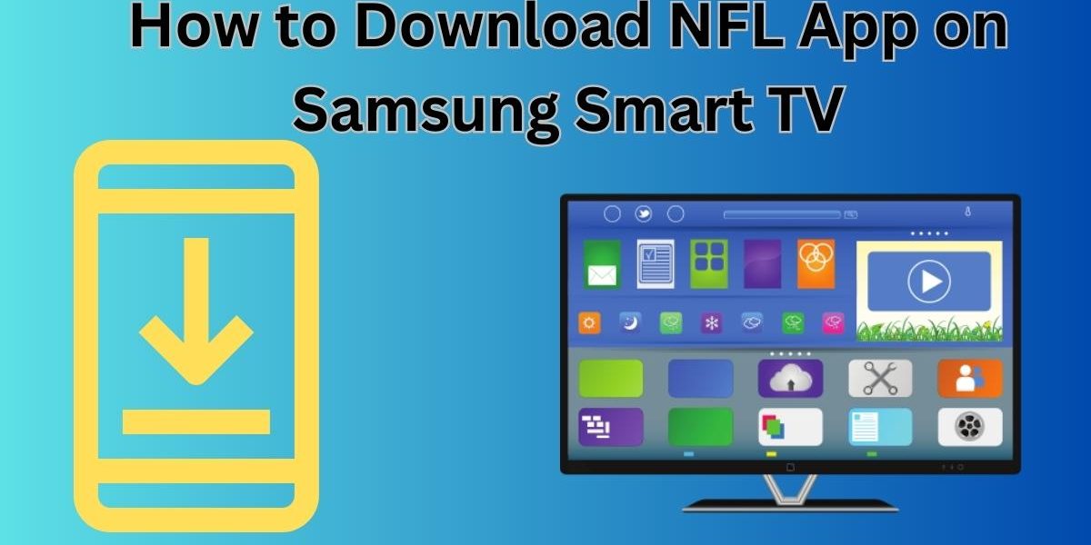 How to Download NFL App on Samsung Smart TV